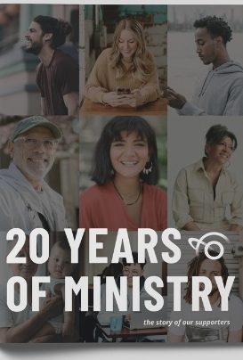 Celebrating 20 Years of Ministry: The Story of our Supporters